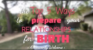 Top 5 ways to prepare your RELATIONSHIPS for birth
