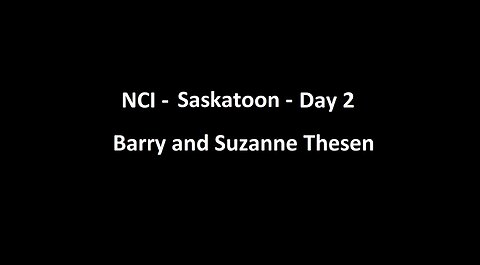 National Citizens Inquiry - Saskatoon - Day 2 - Barry and Suzanne Thesen Testimony