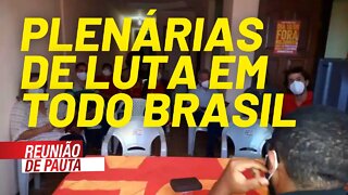 Nesse sábado, novas plenárias de luta em todo Brasil - Reunião de Pauta nº 780 - 31/08/21