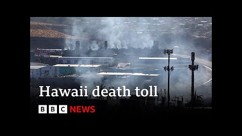 Hawaii wildfires: Crews may find 10 to 20 wildfire victims a day, says governor - BBC News