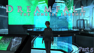 Dreamfall: The Longest Journey (2006), Part 5: Kal-toh Gaming #34