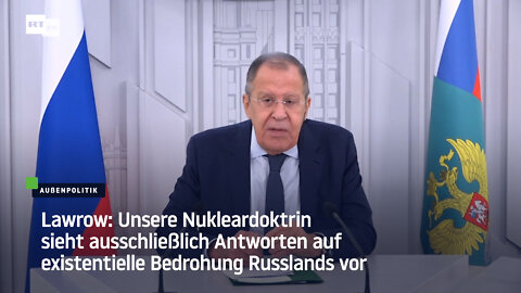 Lawrow: Russische Nukleardoktrin sieht ausschließlich Antworten auf existentielle Bedrohung vor