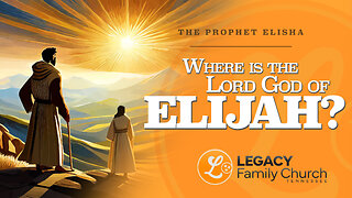 "Where is the Lord God of Elijah?" – Pastor Luis Diaz | Legacy Family Church Tennessee