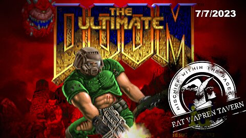 Ultimate Doom! Late Night Stream! 7/7/2023