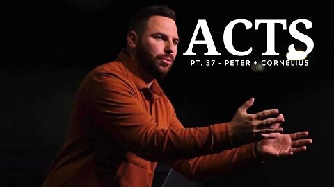 The Book Of Acts | Pt. 37 - Peter the Apostle + Cornelius the Centurion | Pastor Jackson Lahmeyer