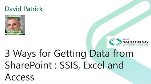 2020 @SQLSatLA presents: 3 Ways for Getting Data from SharePoint by David Patrick | @Blackline Room