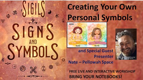 Symbols and Sigils, Create Your Own Personal Symbol with Guest Presenter Nate