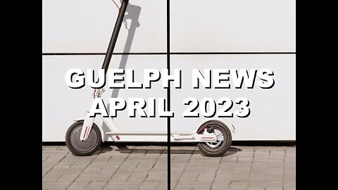 The Fellowship of Guelphissauga: Mike Schreiner vs Big Blue Orc, eScooters in Guelph Lake | Apr 2023