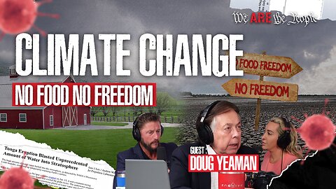 Climate Change- No Food No Freedom Ft. Doug Yeaman