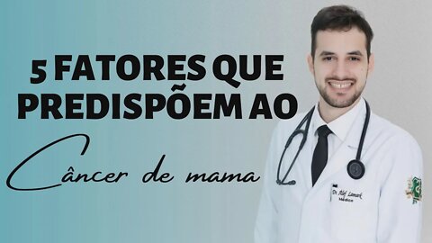 DESCUBRA 5 FATORES IMPORTANTES PARA DETECTAR O CÂNCER DE MAMA MASCULINO | Dr. Álef Lamark
