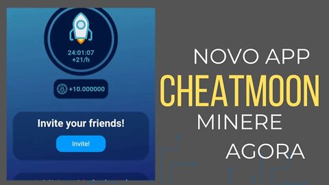 NOVO APP DE MINERAÇÃO | CHEATMOON | PROJETO PROMISSOR