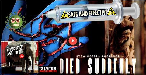 World Premiere: Died Suddenly - "Truth about the greatest ongoing mass genocide in human history".