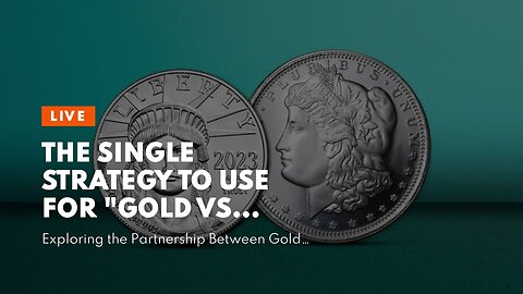 The Single Strategy To Use For "Gold vs Other Precious Metals: Which One Should You Choose for...