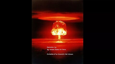 Nuclear Bomb Testing Operation Ivy