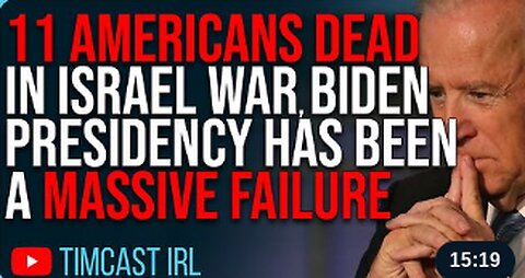 11 Americans DEAD In Israel War, Joe Biden Presidency Has Been A MASSIVE Failure