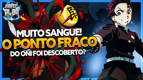 TANJIRO DESCOBRIU O PONTO FRACO DO ONI? [DEMON SLAYER T03 X EP 04]