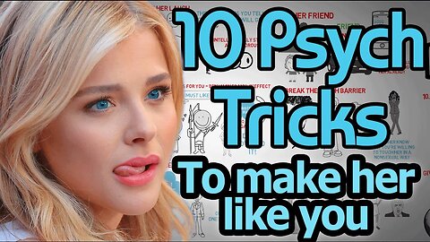 10 Psychological Tricks To Get Her To Like You - How To Make a Girl ATTRACTED To Me?