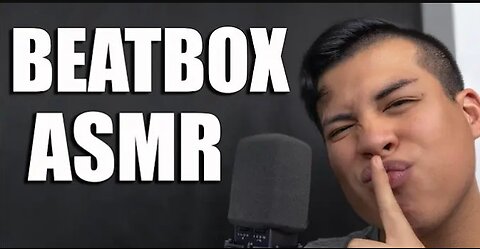 BEATBOX ASMR