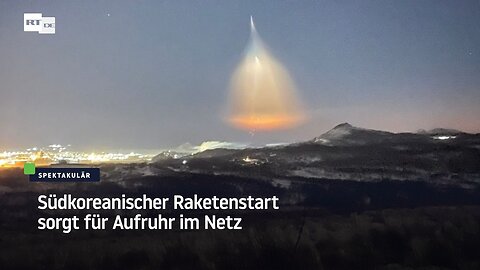 Südkoreanischer Raketenstart sorgt für Aufruhr im Netz