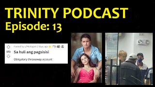 Trinity Podcast EP #13 "3k ang pantalon", "Sa huli ang pagsisisi", Certified BETA Moments,