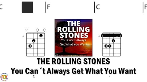THE ROLLING STONES You Can´t Always Get What You Want - FCN GUITAR CHORDS & LYRICS