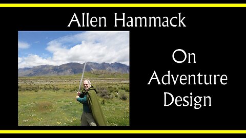 Allen Hammack on Adventure Design