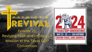 Reviving Faith and Politics | A Mission at the Texas GOP Convention