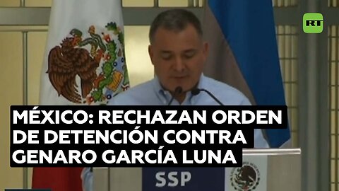 Tribunal mexicano rehúsa emitir orden de arresto contra García Luna