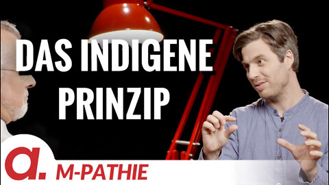 M-PATHIE – Zu Gast heute: Bastian Barucker „Das indigene Prinzip”