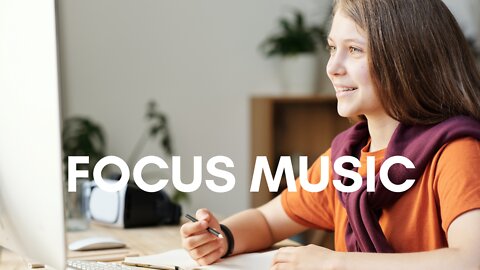 Focus Music For Studying: 3 Hours of Music For Concentration, Memory And Studying