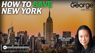 How to Save New York | About GEORGE With Gene Ho Ep. 63