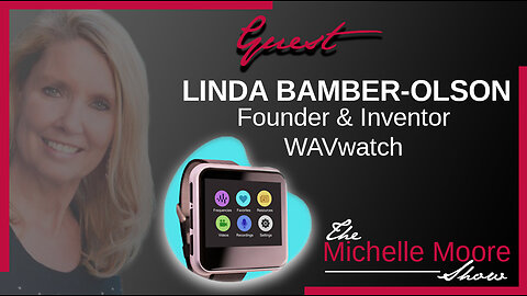 Linda Bamber-Olson with WAVWatch Brings Real Life-Changing Testimonials & Answers Viewer Questions March 28, 2023