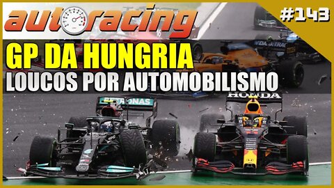 F1 GP da HUNGRIA | Autoracing Podcast 143 | Loucos por Automobilismo |F