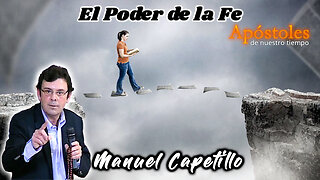 El poder de la fe - Manuel Capetillo