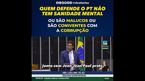 Quem defende o PT não tem sanidade mental