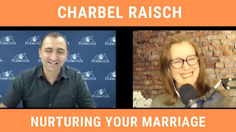 The Importance of Nurturing Your Marriage: Episode 72 with Charbel Raisch
