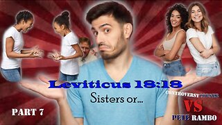 Pete Rambo Responds to David Wilber (Pt. 7): Leviticus 18:18