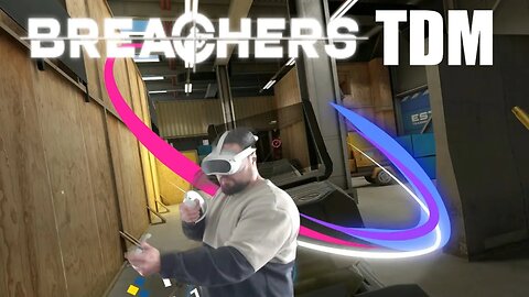Breachers VR: Team Deathmatch Mode | Unleash Chaos