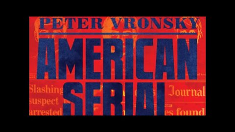 Author Peter Vronsky discusses his new book American Serial Killers: The Epidemic Years