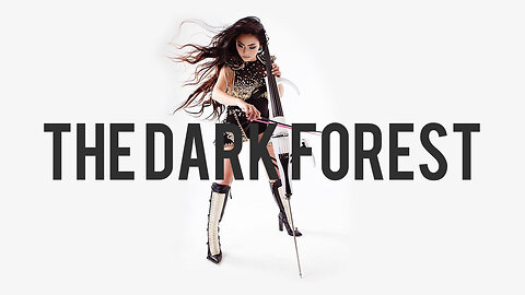 The Dark Forest | Feat. Tina Guo & Saya Gray