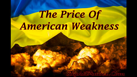 The Price Of American Weakness
