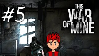 This War of Mine #5 - Axe Happy