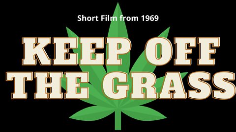 Keep Off The Grass | Short Film From 1969