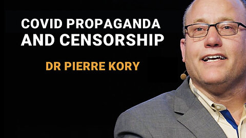 Dr. Pierre Kory: The COVID Propaganda & Censorship Of Effective Generic Drugs & Physicians