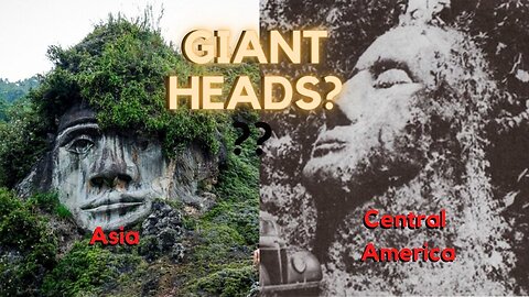 Giant Heads Of The Old World