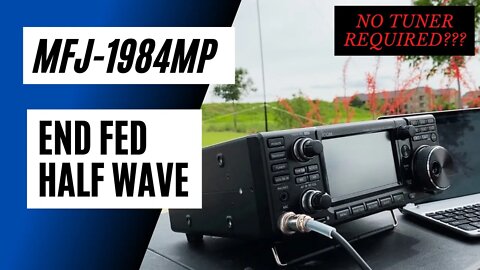 Ham Radio Wire Antenna: End Fed Half Wave MFJ-1984-MP