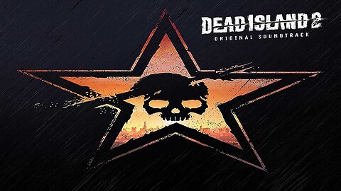 Dead Island 2 (Original Soundtrack) Album.