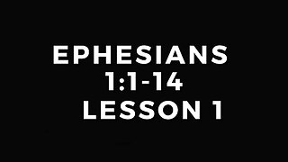 Ephesians 1:1-13