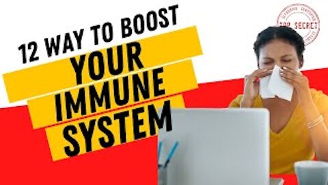 12 Way To BOOST Your IMMUNE SYSTEM