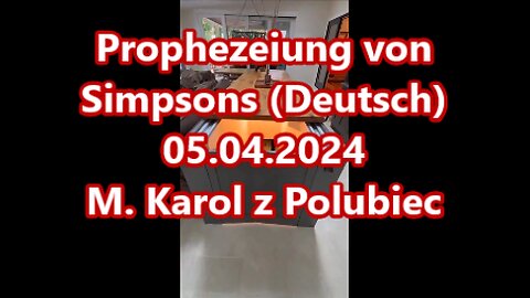 Prophezeiung (Przepowiednia) von Simpsons (Deutsch) 05.04.2024